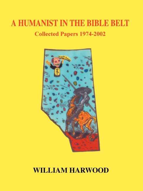 A Humanist in the Bible Belt: Collected Papers 1974-2002