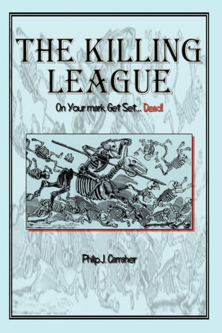 The Killing League: On Your Mark, Get Set. . .Dead!