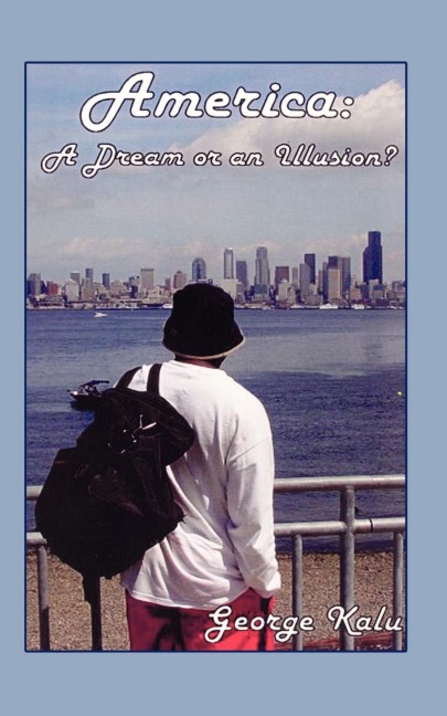 America: A Dream or an Illusion?