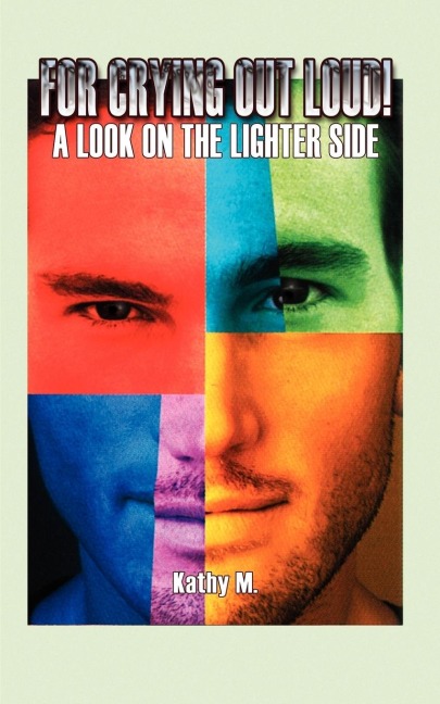 FOR CRYING OUT LOUD!: A LOOK ON THE LIGHTER SIDE