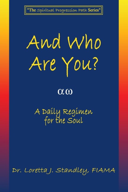 And Who Are You?: A Daily Regimen for the Soul