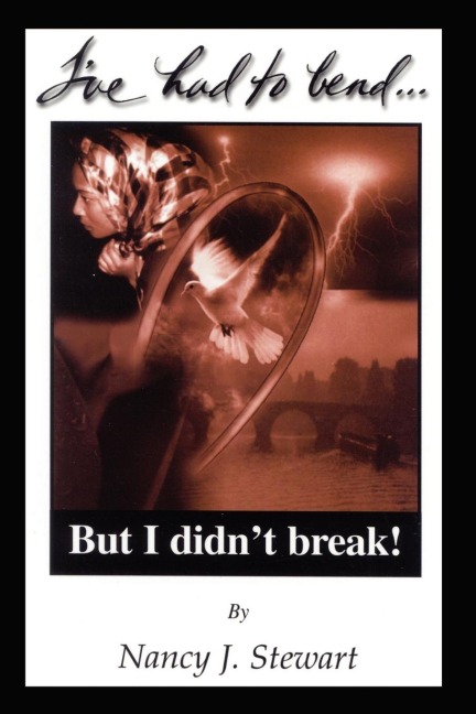 Ive Had to Bend But I Didnt Break