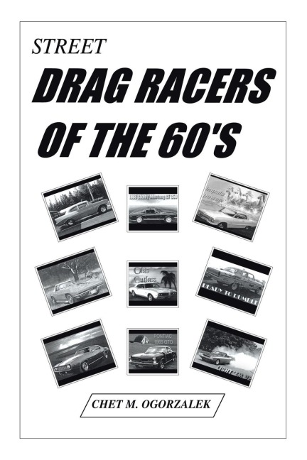 Street Drag Racers of the 60S