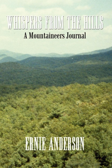 Whispers from the Hills: A Mountaineers Journal