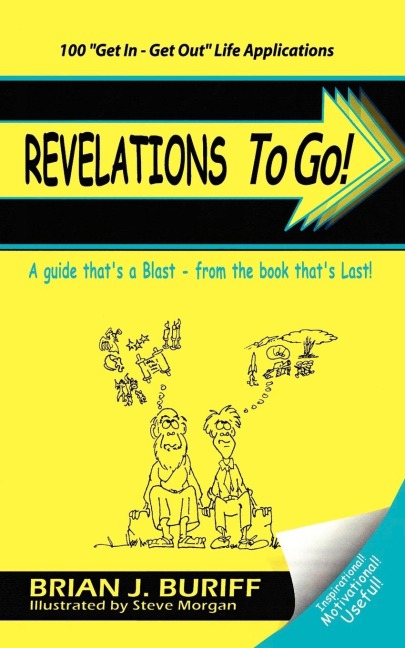 Revelations to Go!: A Guide Thats a Blast-From the Book Thats Last
