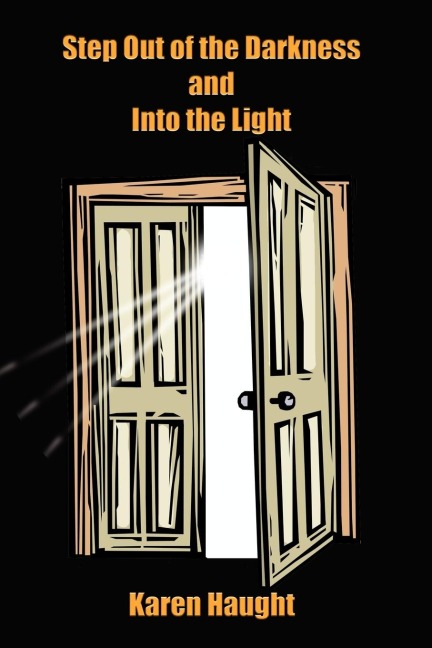 Step Out of the Darkness and Into the Light