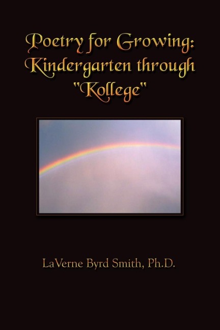 Poetry for Growing: Kindergarten through Kollege