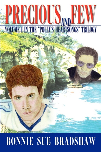 Precious and Few: Volume I in the Pollys Heartsongs Trilogy