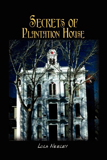 Secrets of Plantation House