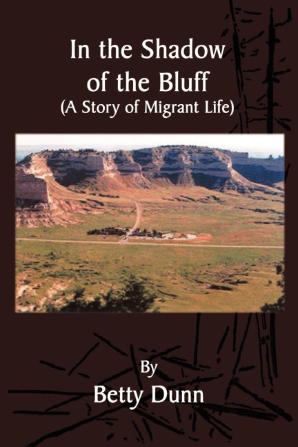 In the Shadow of the Bluff: A Story of Migrant Life