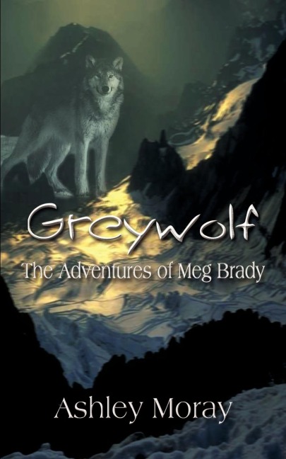 Greywolf: The Adventures of Meg Brady