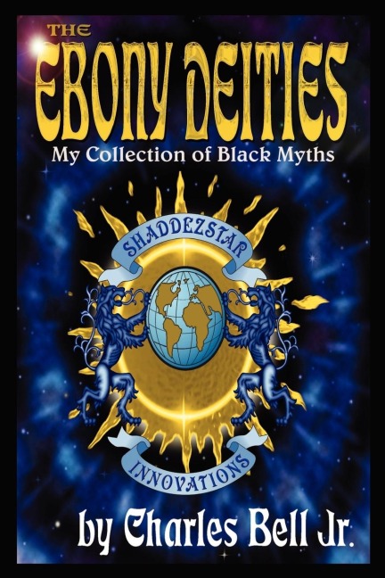 The Ebony Deities: My Collection of Black Myths