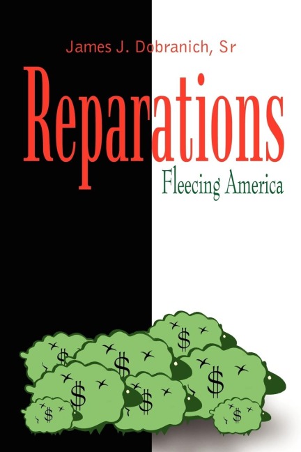 Reparations: Fleecing America
