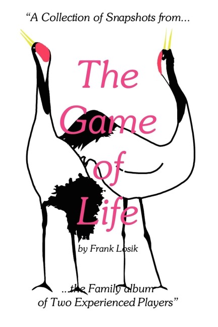The Game of Life: A Collection of Snapshots from the Family album of Two Experienced Players