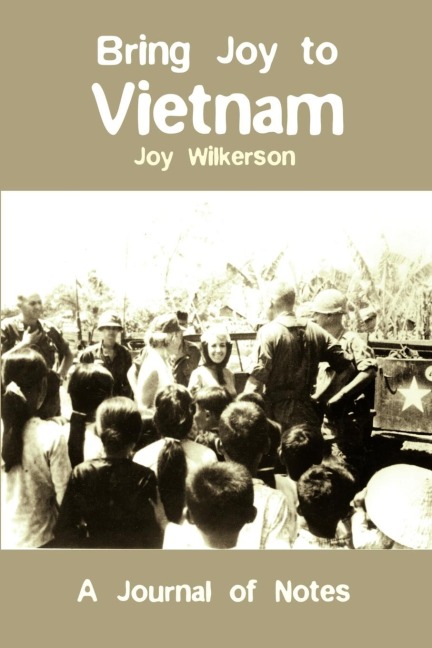 Bring Joy to Vietnam: A Journal of Notes