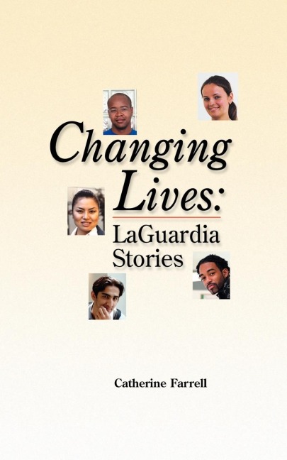 Changing Lives: LaGuardia Stories