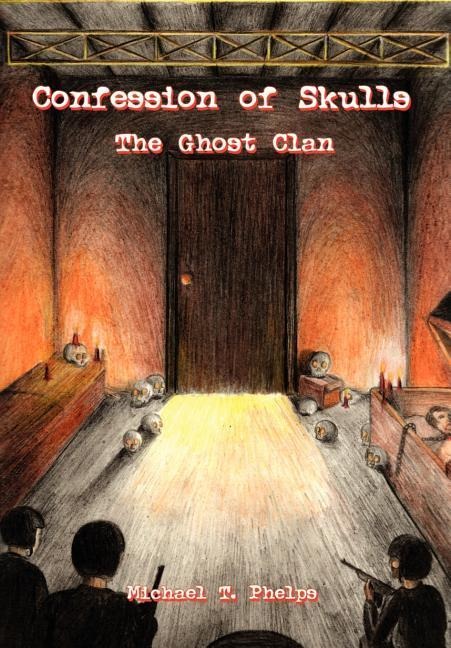Confession of Skulls: The Ghost Clan