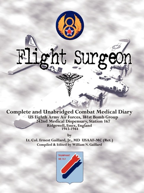 Flight Surgeon: Diary of Medical Detachment, 1943-1944