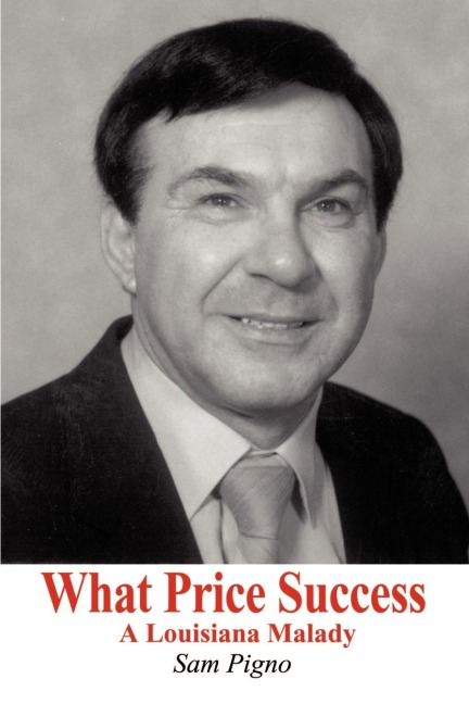 What Price Success: A Louisiana Malady