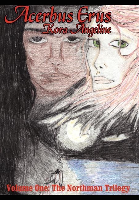 Acerbus Erus: Volume One: The Northman Trilogy
