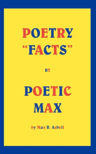 Poetry Facts By Poetic Max