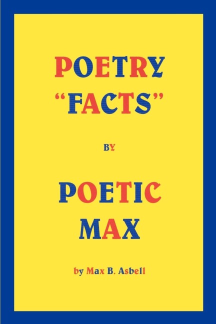 Poetry Facts By Poetic Max