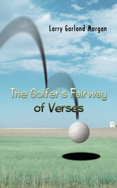The Golfers Fairway of Verses