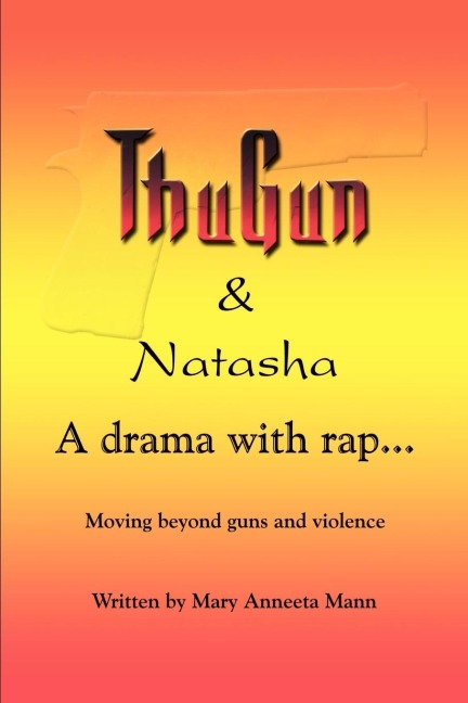 ThuGun and Natasha: A Drama With Rap