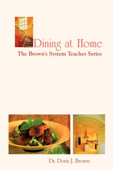 Dining at Home: The Browns System Teaches Series