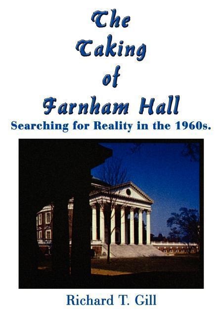 The Taking of Farnham Hall: Searching for Reality in the 1960s.