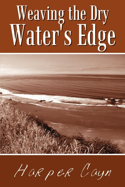 Weaving the Dry Waters Edge