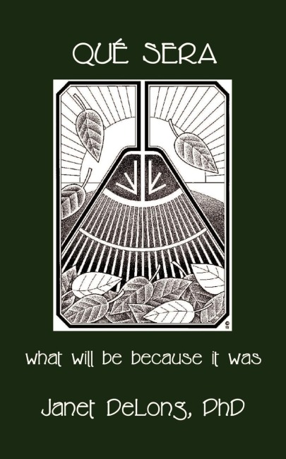 Qu? Sera: What Will Be Because It Was