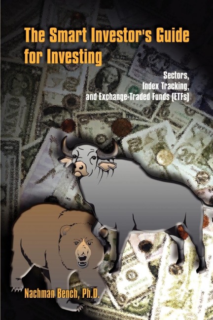 The Smart Investors Guide for Investing: Sectors, Index Tracking, and Exchange-Traded Funds (ETFs)