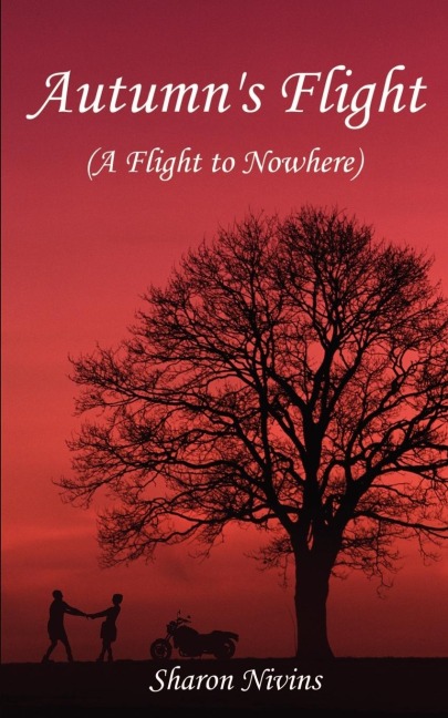 Autumns Flight: (A Flight to Nowhere)