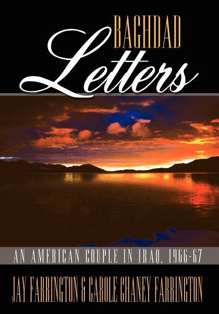 Baghdad Letters: An American Couple in Iraq, 1966-67