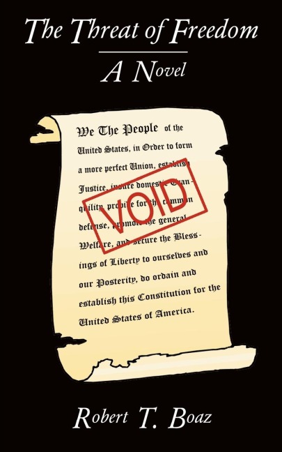 The Threat of Freedom: A  Novel