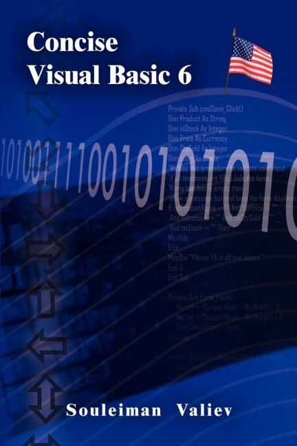 Concise Visual Basic 6.0 Course: Visual Basic for Beginners