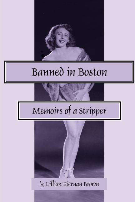 Banned in Boston: Memoirs of a Stripper
