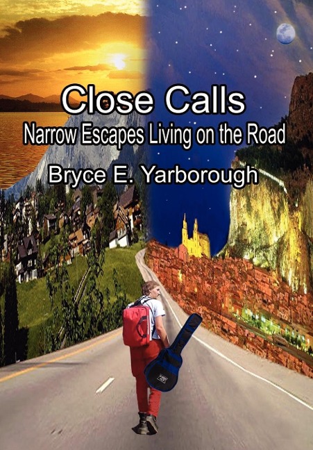 Close Calls: Narrow Escapes Living on the Road
