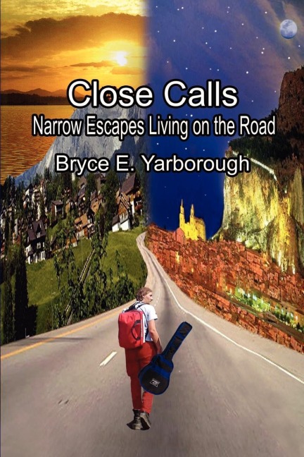Close Calls: Narrow Escapes Living on the Road