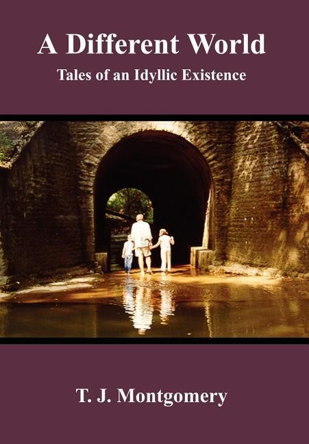 A Different World: Tales of an Idyllic Existence
