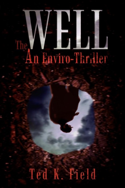 The Well: An Enviro-Thriller