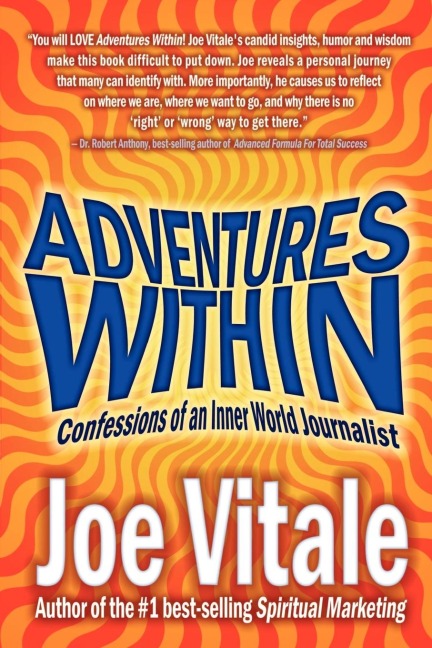 Adventures Within: Confessions of an Inner World Journalist