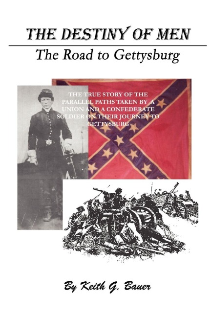 The Destiny of Men: The Road to Gettysburg