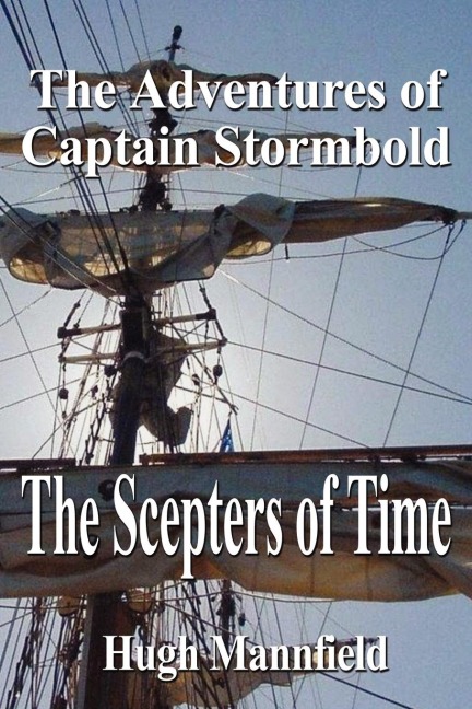 The Scepters of Time: The Adventures of Captain Stormbold
