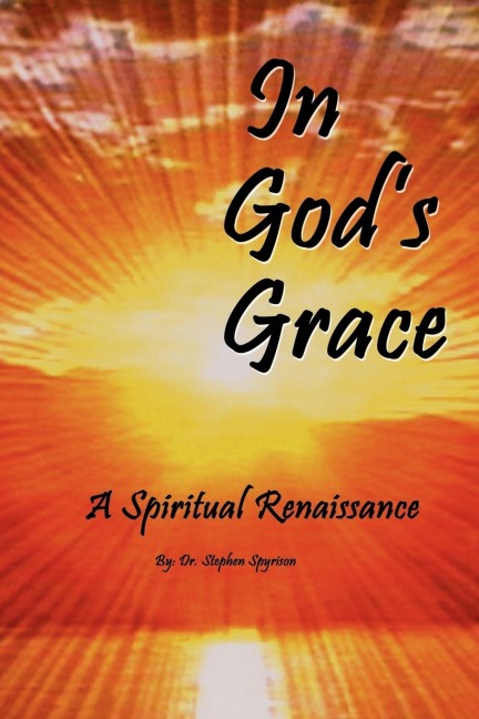 In Gods Grace: A Spiritual Renaissance