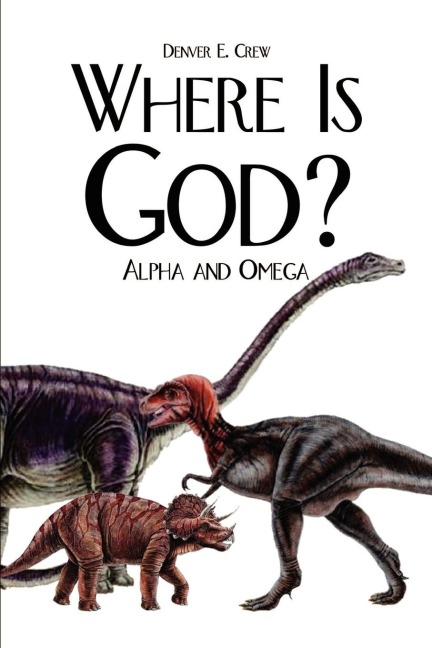 Where Is God?: Alpha and Omega
