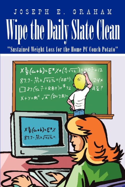 Wipe the Daily Slate Clean: Sustained Weight Loss for the Home PC Couch Potato