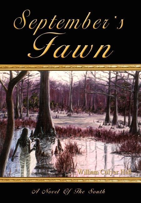 Septembers Fawn: A Novel Of The South