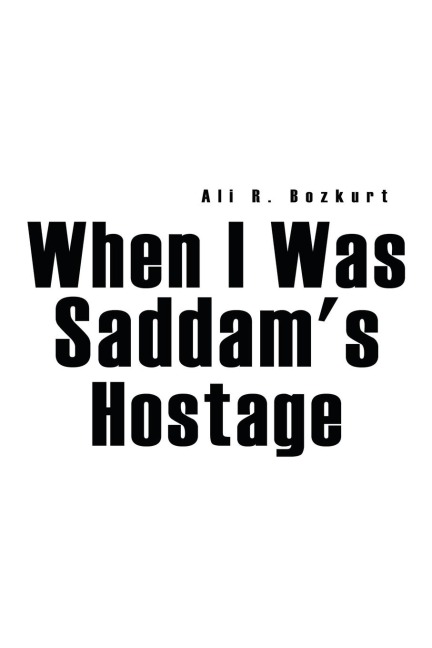 When I Was Saddams Hostage